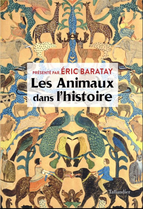 LES ANIMAUX DANS L HISTOIRE