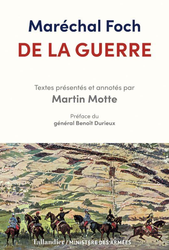 DE LA GUERRE - TEXTES PRESENTES ET ANNOTES PAR MARTIN MOTTE