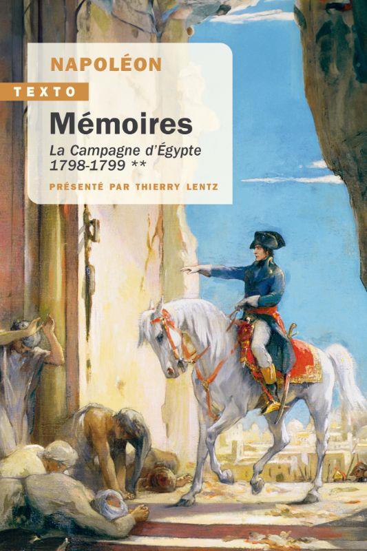 MEMOIRES - VOL02 - LA CAMPAGNE D EGYPTE 1798-1799
