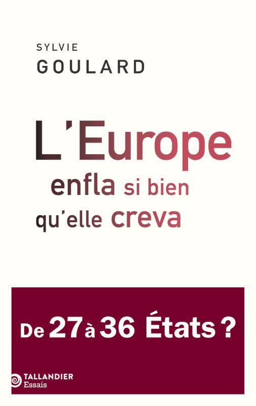 L EUROPE ENFLA SI BIEN QU ELLE CREVA - DE 27 A 36 ETATS ?