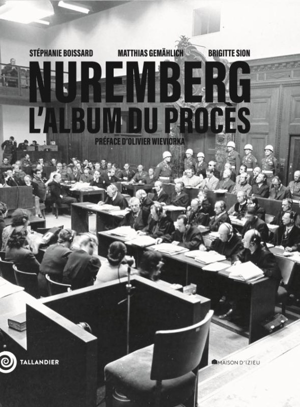 NUREMBERG, L'ALBUM DU PROCES