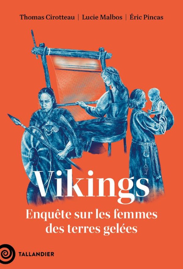 VIKINGS - ENQUETE SUR LES FEMMES DES TERRES GELEES