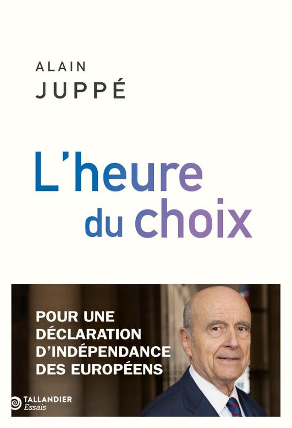 L'HEURE DU CHOIX - POUR UNE DECLARATION D'INDEPENDANCE DES EUROPEENS