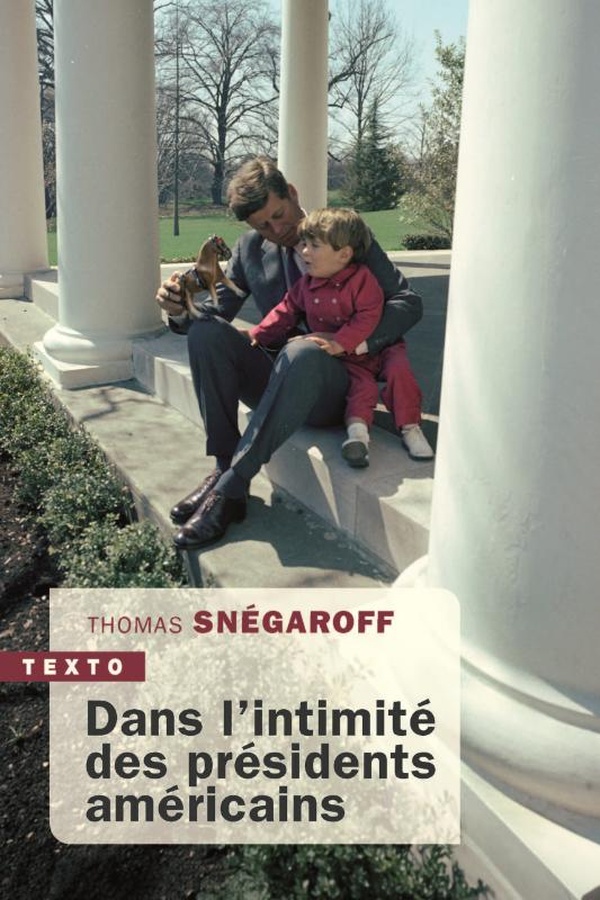 DANS L'INTIMITE DES PRESIDENTS AMERICAINS