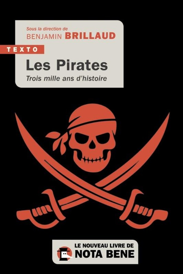 LES PIRATES - TROIS MILLE ANS D'HISTOIRE