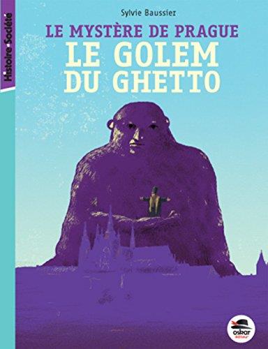 MYSTERE DU GEANT DE PRAGUE - LE GOLEM DU GHETTO (LE)