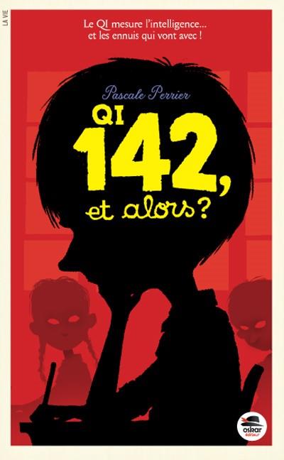 Q.I. 142 ET ALORS ?
