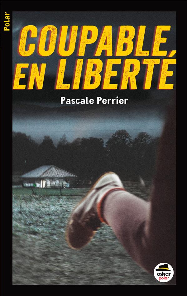 COUPABLE EN LIBERTE