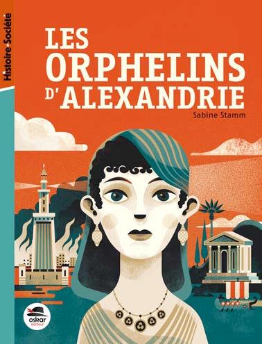 LES ORPHELINS D'ALEXANDRIE - LE DESTIN DES ENFANTS DE CLEOPATRE
