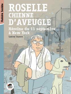 ROSELLE, CHIENNE D'AVEUGLE, HEROINE DU 11 SEPTEMBRE A NEW-YORK