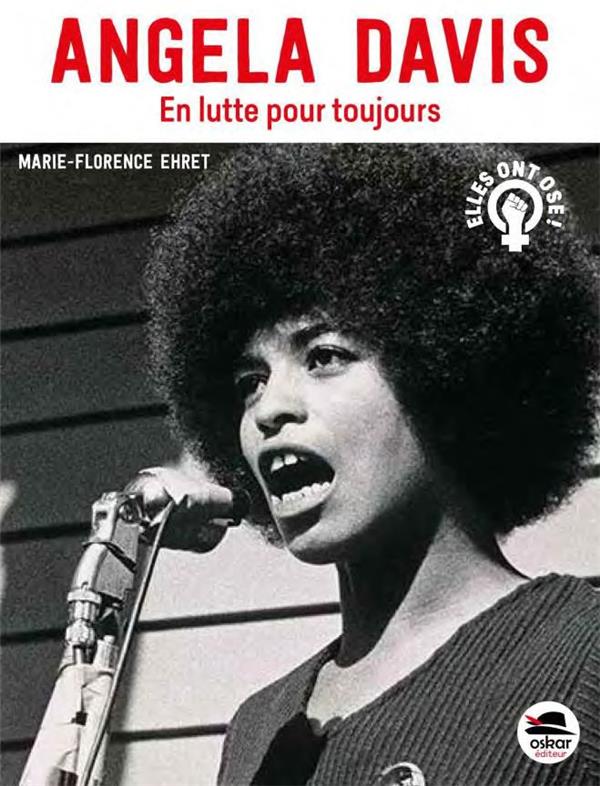 ANGELA DAVIS - ETERNELLE INSOUMISE