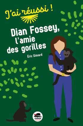 DIAN FOSSEY, L'AMIE DES GORILLES