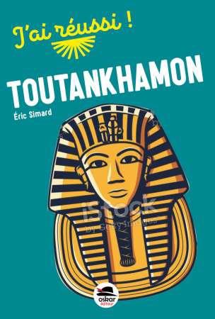 TOUTANKHAMON. MON NOM EST IMMORTEL