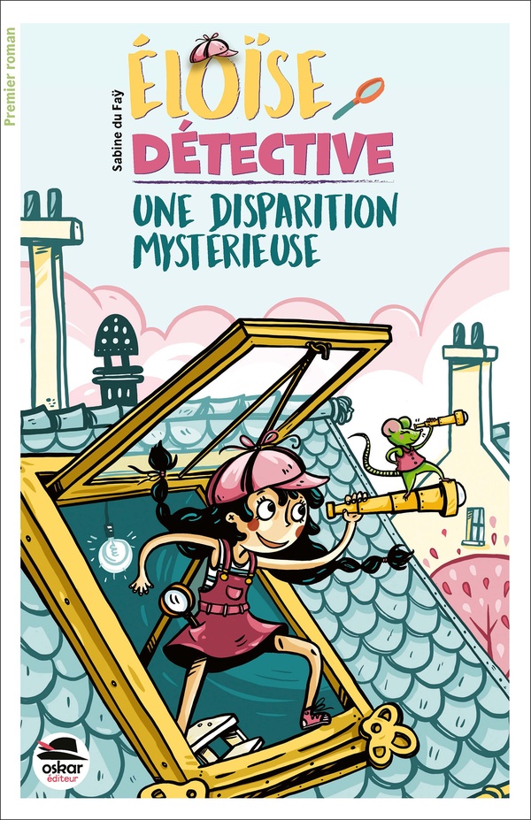 ELOISE DETECTIVE - UNE DISPARITION MYSTERIEUSE