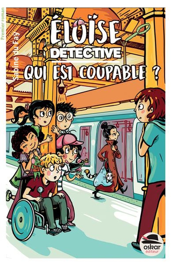 ELOISE DETECTIVE - QUI EST COUPABLE ?