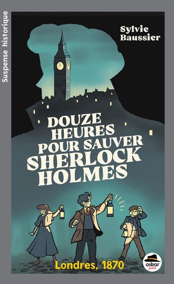 DOUZE HEURES POUR SAUVER SHERLOCK HOLMES