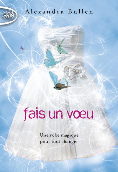 FAIS UN VOEU - TOME 1 - VOLUME 01