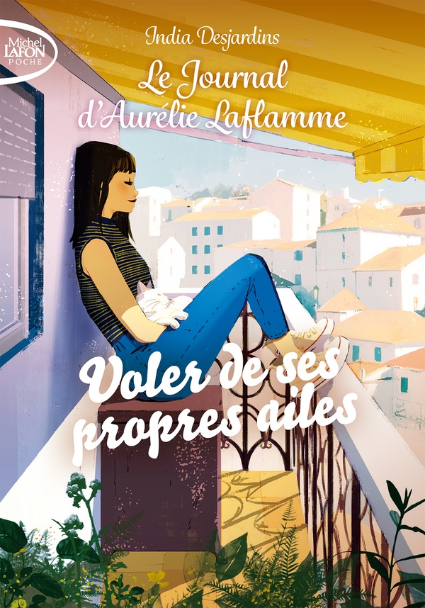 LE JOURNAL D'AURELIE LAFLAMME - NOUVELLE EDITION - TOME 9 VOLER DE SES PROPRES AILES