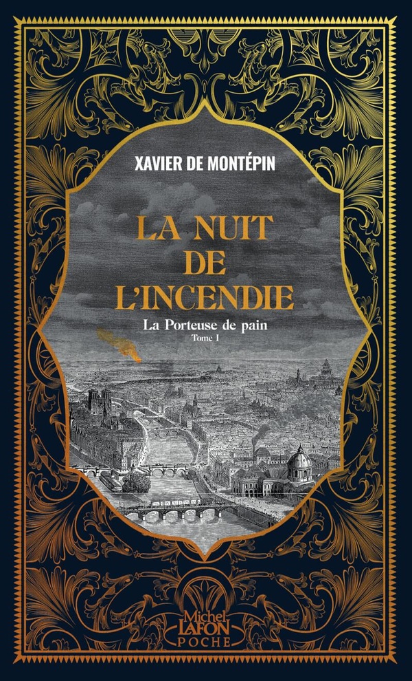 LA NUIT DE L'INCENDIE - LA PORTEUSE DE PAIN - TOME 1 - VOL01