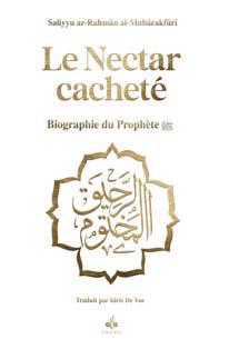 NECTAR CACHETE (LE) : BIOGRAPHIE DU PROPHETE MUHAMMAD (BSL) - FORMAT MOYEN (14X19) - VERT FONCE - DO