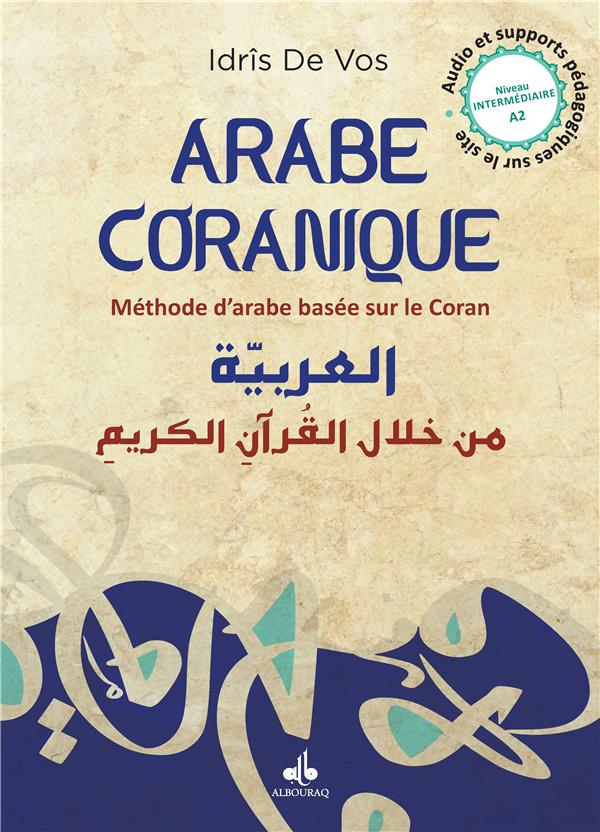 ARABE CORANIQUE (TOME 2) - METHODE D'ARABE BASEE SUR LE CORAN