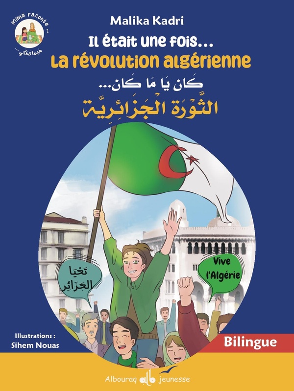 IL ETAIT UNE FOISLA REVOLUTION ALGERIENNE