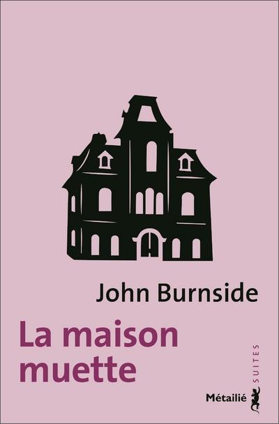 LA MAISON MUETTE