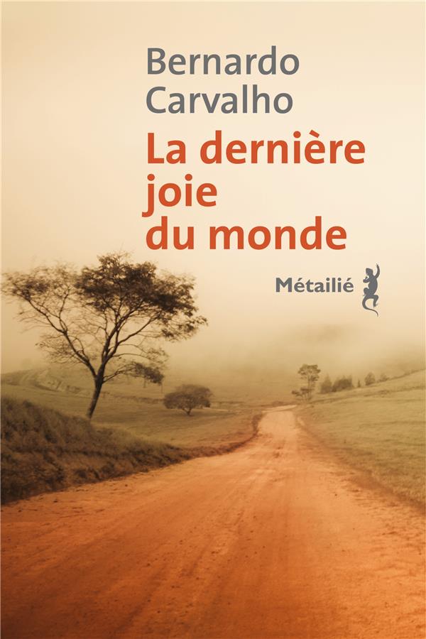 LA DERNIERE JOIE DU MONDE