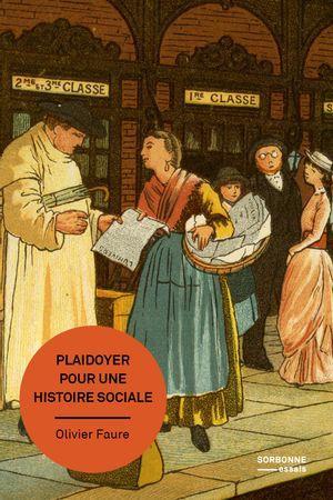 PLAIDOYER POUR UNE HISTOIRE SOCIALE