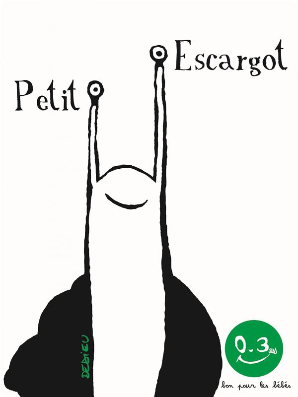 PETIT ESCARGOT - BON POUR LES BEBES