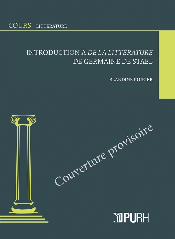 'LA VACILLANTE LUMIERE DE LA RAISON'. LIRE DE LA LITTERATURE DE GERMAINE DE STAEL