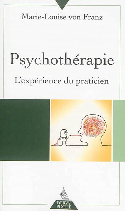 PSYCHOTHERAPIE - L'EXPERIENCE DU PRATICIEN