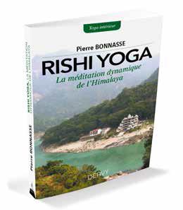 RISHI YOGA - LA MEDITATION DYNAMIQUE DE L'HIMALAYA