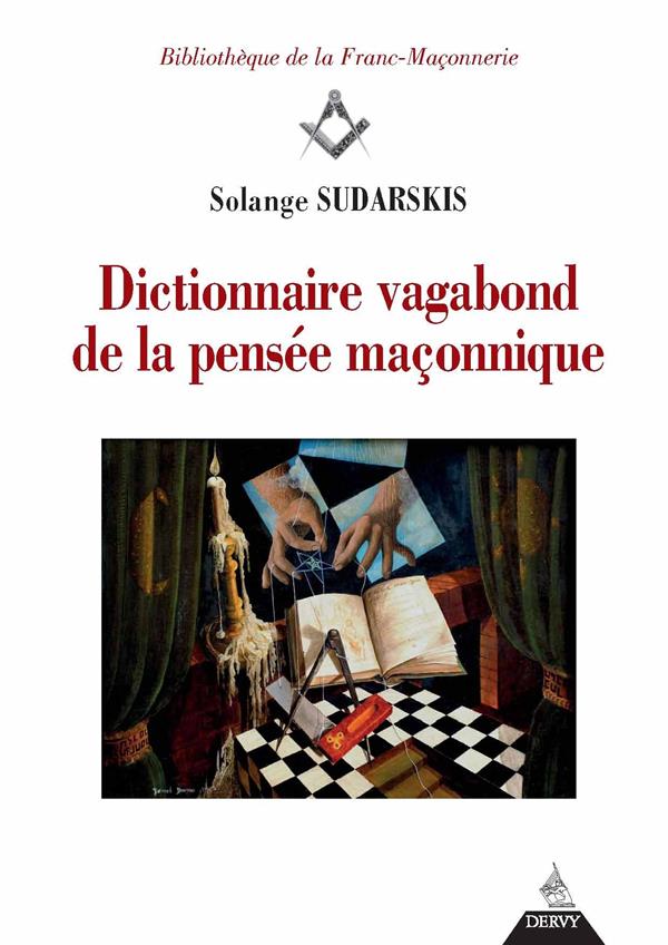 DICTIONNAIRE VAGABOND DE LA PENSEE MACONNIQUE