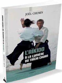 L'AIKIDO A LA LUMIERE DU TAICHI CHUAN