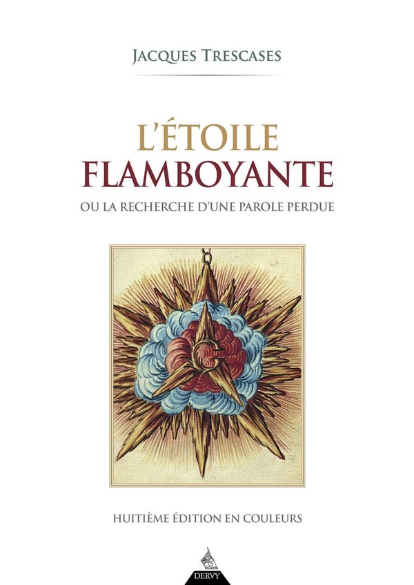 L'ETOILE FLAMBOYANTE - OU LA RECHERCHE D'UNE PAROLE PERDUE