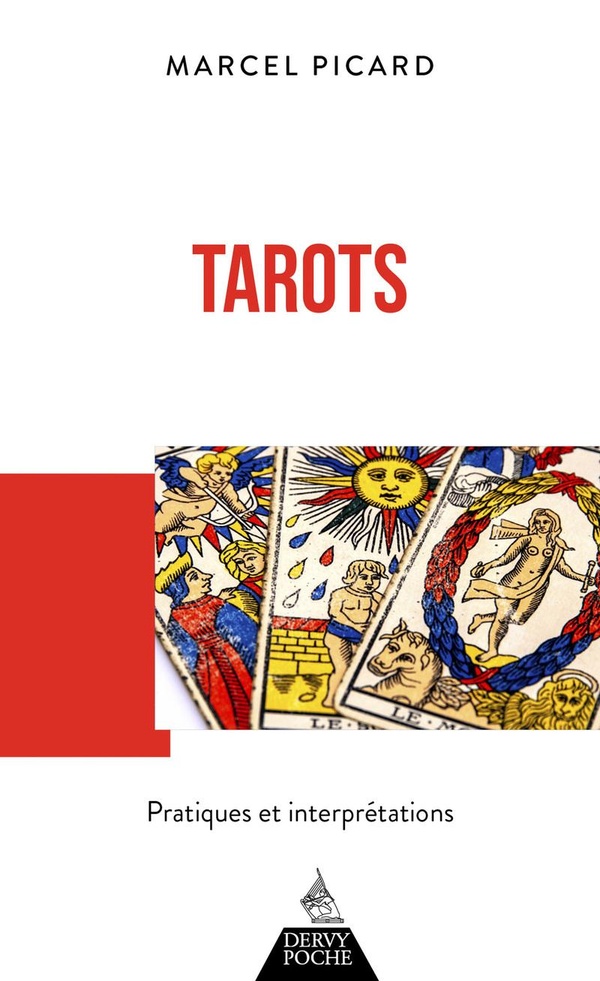 TAROTS - PRATIQUES ET INTERPRETATIONS