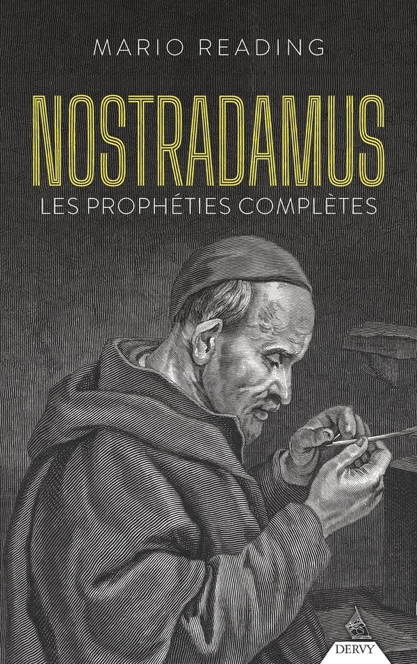 NOSTRADAMUS : LES PROPHETIES COMPLETES