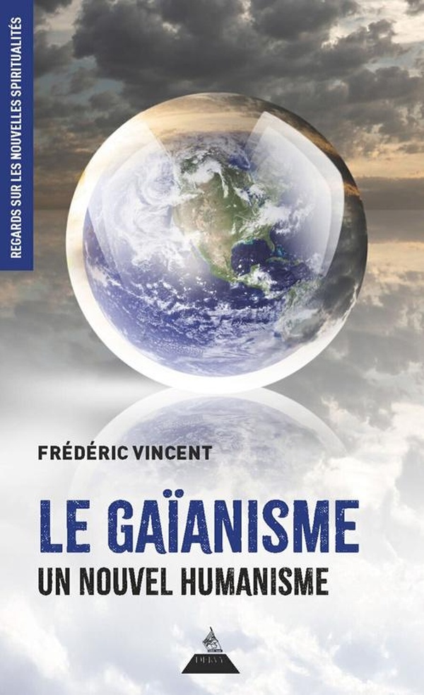 LE GAIANISME, UN NOUVEL HUMANISME