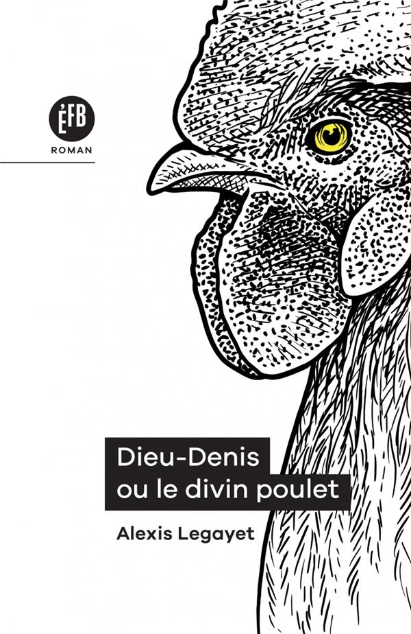 DIEU-DENIS OU LE DIVIN POULET