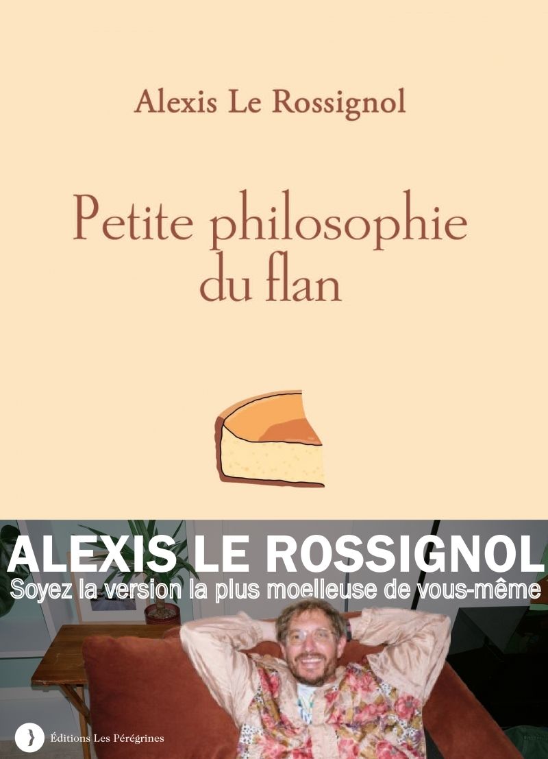 PETITE PHILOSOPHIE DU FLAN