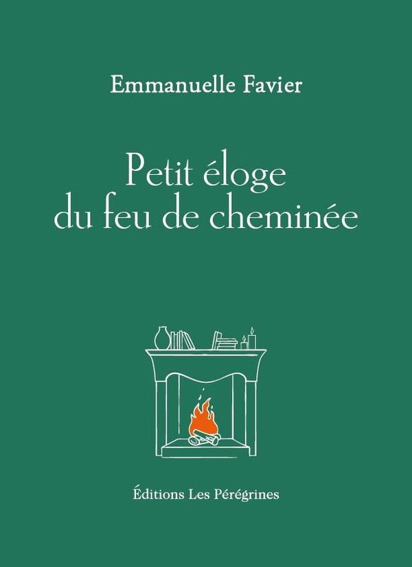PETIT ELOGE DU FEU DE CHEMINEE