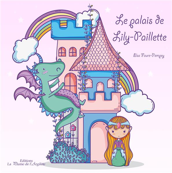 LE PALAIS DE LILY-PAILLETTE