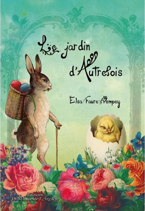LE JARDIN D'AUTREFOIS - BRAILLE