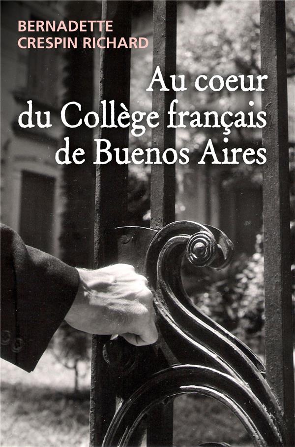 AU COEUR DU COLLEGE FRANCAIS DE BUENOS AIRES