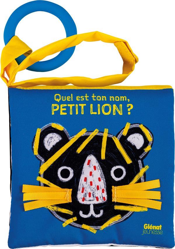 QUEL EST TON NOM PETIT LION ? - AVEC ANNEAU DE DENTITION
