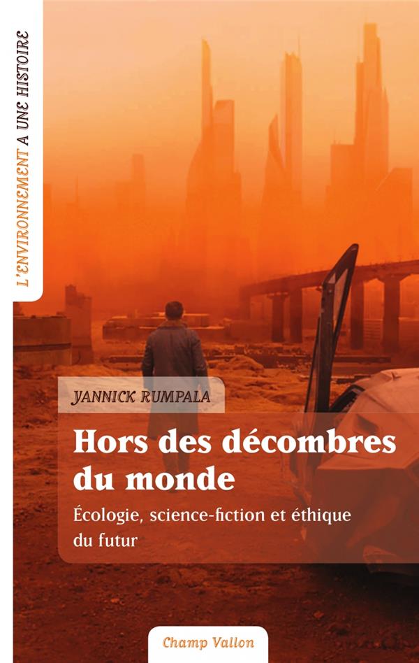 HORS DES DECOMBRES DU MONDE - ECOLOGIE, SCIENCE-FICTION...
