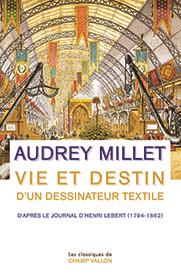 VIE ET DESTIN D'UN DESSINATEUR TEXTILE