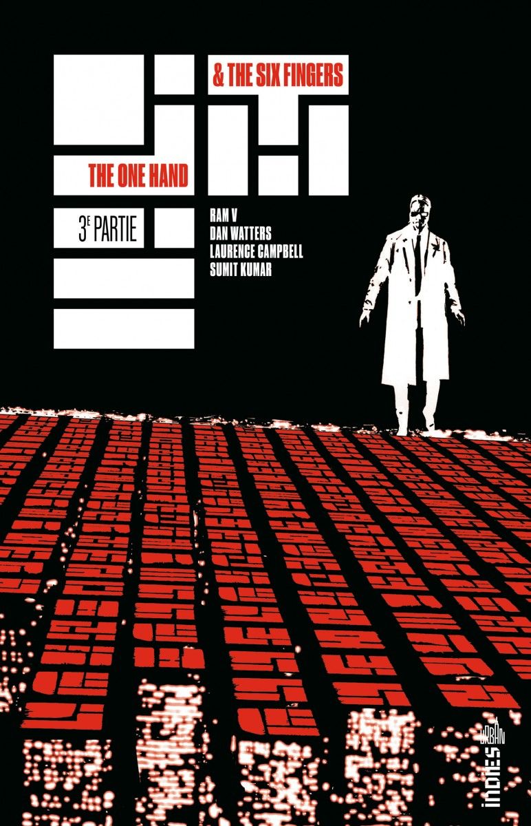 URBAN INDIES - THE ONE HAND & THE SIX FINGERS TOME 3