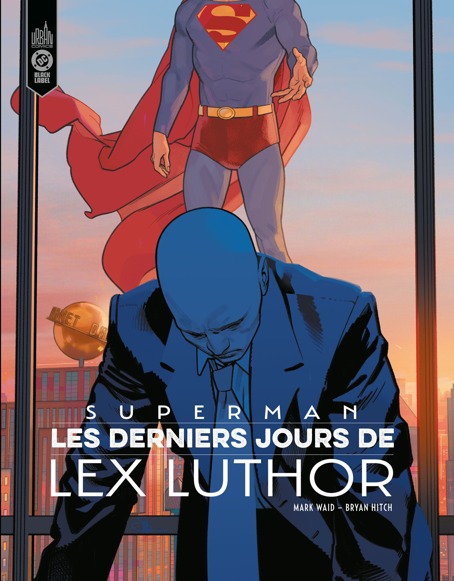 DC BLACK LABEL - SUPERMAN : LES DERNIERS JOURS DE LEX LUTHOR